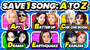 Save One K-Pop Song: A to Z 🎶 6 Songs Per Round – Can You Choose? | KPOP GAME 2025