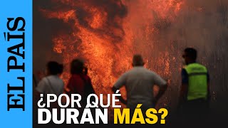 ESPAÑA | ¿Por qué la temporada de INCENDIOS es cada vez más larga? | EL PAÍS