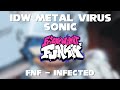 Infected - IDW Metal Virus Sonic Song [Vs. Sonic.exe Fan Song]