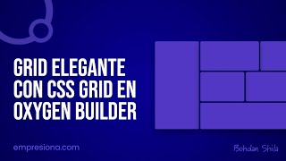 Grid elegante usando CSS Grid en Oxygen Builder