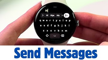 How to Send Text Messages with Google Pixel Watch 3 - Complete Guide