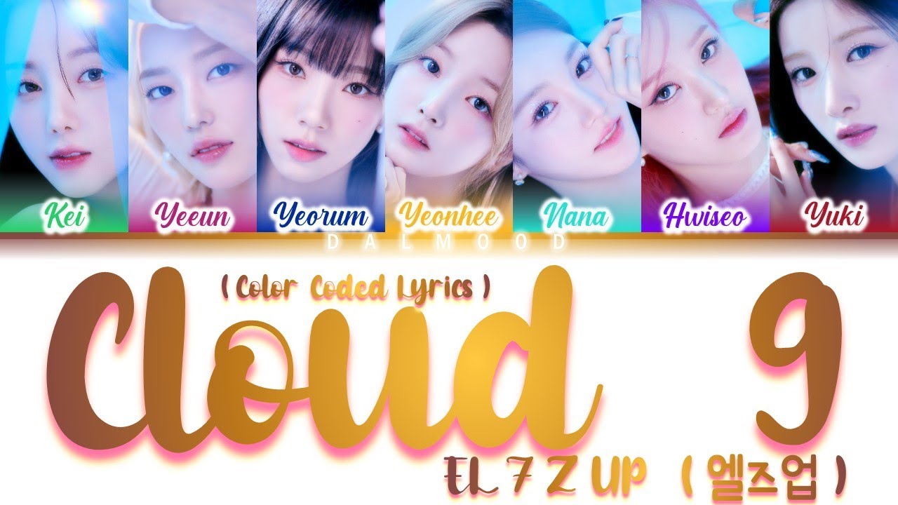 EL7Z UP (엘즈업) - Cloud 9 [Color Coded Lyrics Han|Rom|Eng]