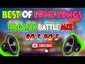 Nonstop ragatak love songs power mix 2023  wonderful tonight  sound check battle of the sound