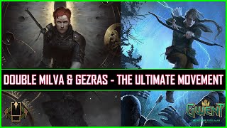 Gwent | Double Milva & Gezras  The Ultimate Movement | Always Fun To Play!
