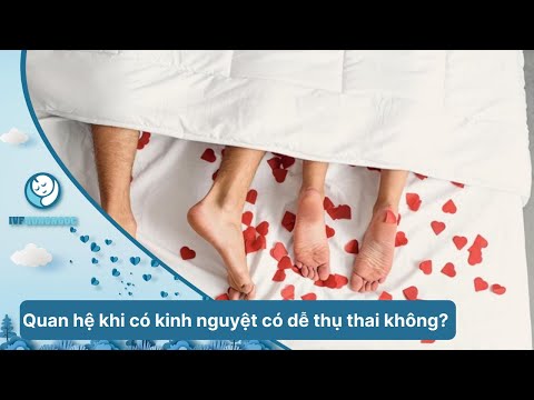 Quan Hệ Xong Bị Rong Kinh Có Thai Không - Quan Hệ Ngày Có Kinh Có Thai Không ?