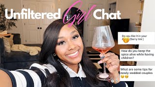 Unfiltered Girl chat 💕 | answering questions the babes asked (including spicy ones 🥵)  screenshot 5