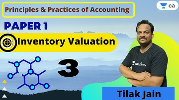 Principles & Practices Accounting Inventory Valuation  | Unacademy Let