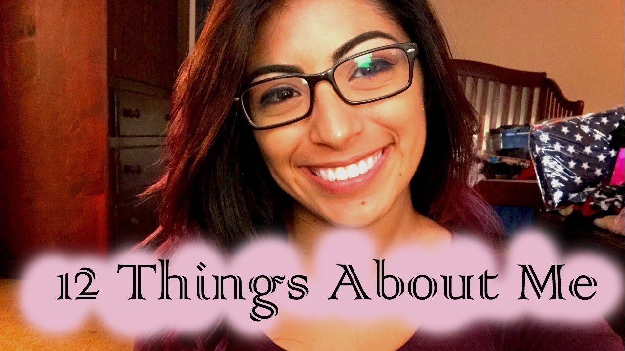 12 THINGS ABOUT ME YouTube