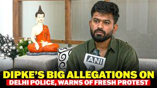 CJP Chief Abhijeet Dipke Levels Fresh Allegations Against Delhi Police, Warns of Renewed Protest