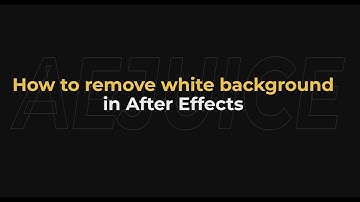 How to remove white background in after effects - AEJuice Tutorials
