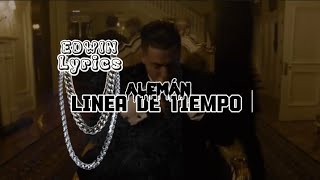 Alemán - Línea De Tiempo - (Letra)