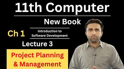 11th Computer New Book | Project planning and development | computer 11 chapter 1 | Qais Ali Khan