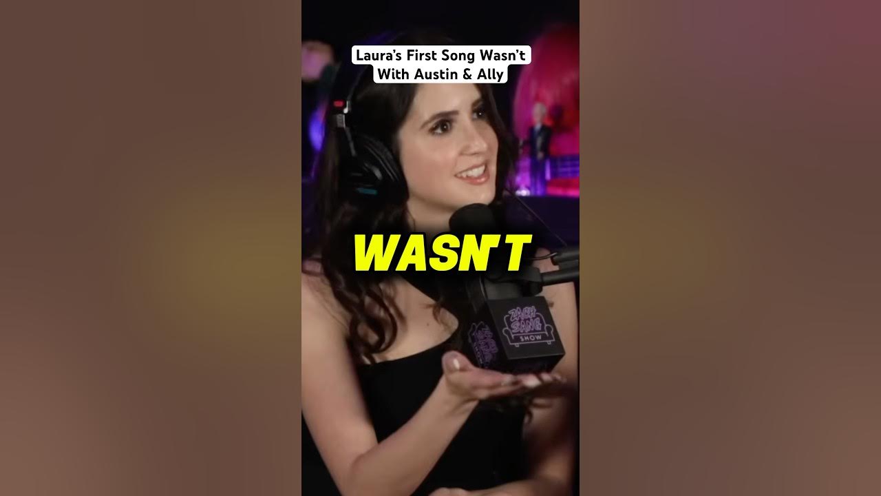 Laura’s First Song Wasn’t With Austin & Ally Laura’s First Song Wasn’t With Austin & Ally
