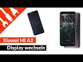 Xiaomi Mi A2 (Mi 6X) Display wechseln | kaputt.de