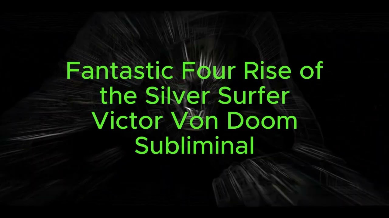 Fantastic Four Rise of the Silver Surfer Dr Doom Subliminal NO MAGIC AND NO ORGANIC METAL SKIN!!!