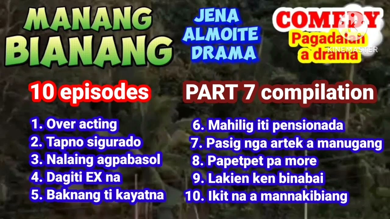 PART 7 Compilation of MANANG BIANANG/ COMEDY PAGADALAN a drama/Jena Almoite Drama