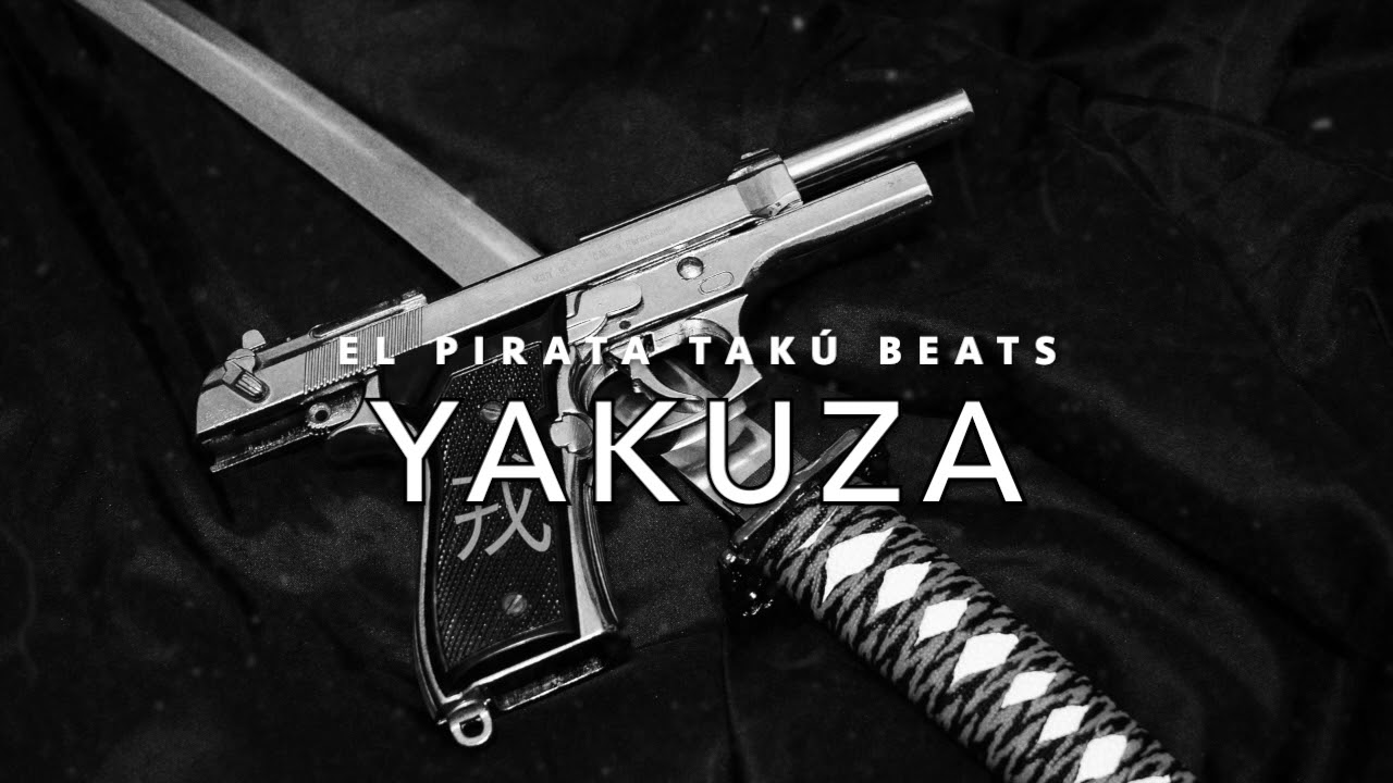 “YAKUZA” RAP/TRAP BEAT INSTRUMENTAL (El Pirata Takú Beats) - YouTube
