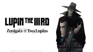 Lupin the IIIrd: Zenigata and the Two Lupins