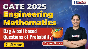 Op tas en bal gebaseerde waarschijnlijkheidsvragen I Technische Wiskunde voor GATE 2025 | Priyank...