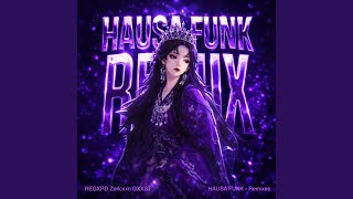 Hausa Funk slowed Remix