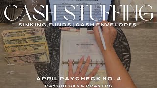Cash Stuffing $1,355 | April Paycheck No. 4 | Sinking Funds | Cash Envelopes