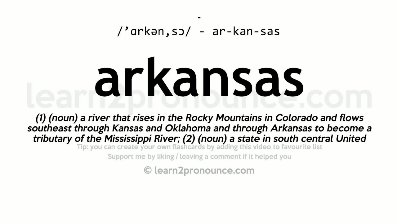 Pronunciation of Arkansas Definition of Arkansas YouTube