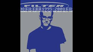 Filter - Dose (2009 Remastered Version)