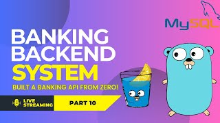 Banking API in Golang (Part 10) | Clean Architecture, MySQL, JWT Auth 💡