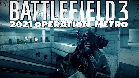 Battlefield 3 2021 Multiplayer - Operation Metro