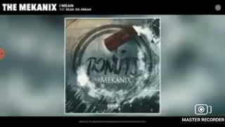 The mekanix - I mean (Audio) ft Keak Da Sneak