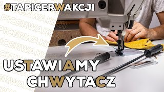 Jak Ustawić Chwytacz W Maszynie Do Szycia? Jak Szyć? Ustawienie Chwytacza