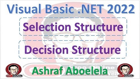 Visual Basic  Net 2022  65  Decision , Selection Structure   If Statement
