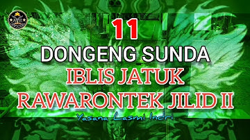 DONGENG IBLIS JATUK RAWARONTEK JILID II BAGIAN 11