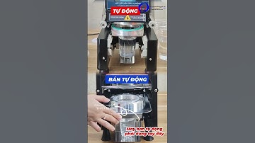 Phân biệt máy dập cốc tự động và bán tự động