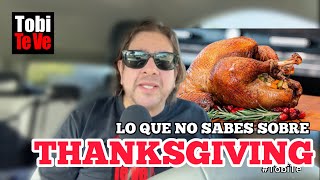 THANKSGIVING 🦃: ASÍ FUE EL ORIGEN DEL FERIADO EN 🇺🇸 | Tobi Te Ve
