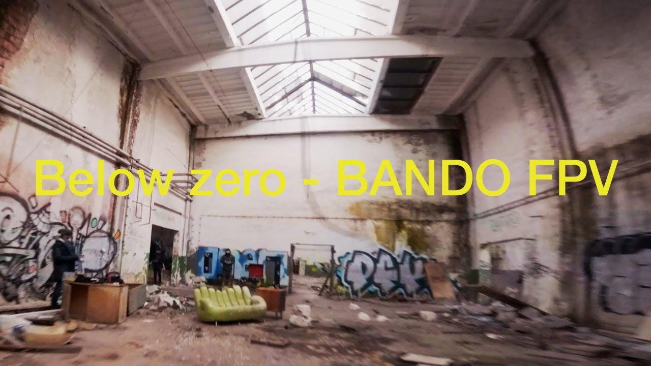 Below zero - BANDO FPV Drone FREESTYLE