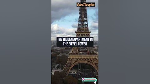 The Hidden Apartment in the Eiffel Tower