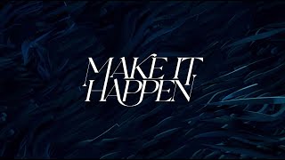 Video thumbnail of "RÜFÜS DU SOL - Make It Happen [Official Audio]"