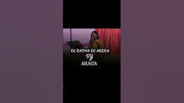 Ek Radha Ek Meera❣️#arunitakanjilal #indianidol #latamangeshkar #singer #bollywood #ytshorts #video