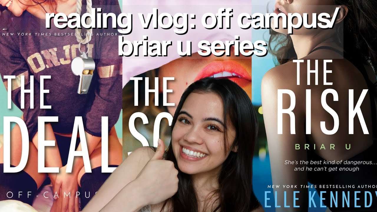 reading the OFF CAMPUS/BRIAR U series by elle kennedy  - the deal, the score + the risk