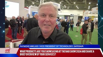 NAB Show 2024: Interview With GatesAir