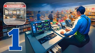 Manage Supermarket Simulator - Gameplay Walkthrough | Part 1 (Android)