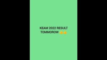 KEAM 2022 RESULT DECLARED TOMMOROW 🔥👍