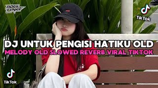 Download lagu DJ OLD FOR FILLING MY HEART SLOWED REVERB VIRAL TIKTOK FYP NEWEST 2026 THAT YOU ARE LOOKING FOR...