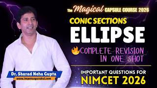 🔴LIVE ellipse 🔥 ellipse Revision | Most Important Questions on ellipse for NIMCET | ellipse Revision