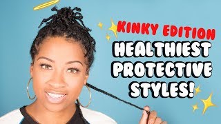 Find The Safest Protective Style&#39;s For Thin, Thick, Short or Long Natural Hair! 🔥