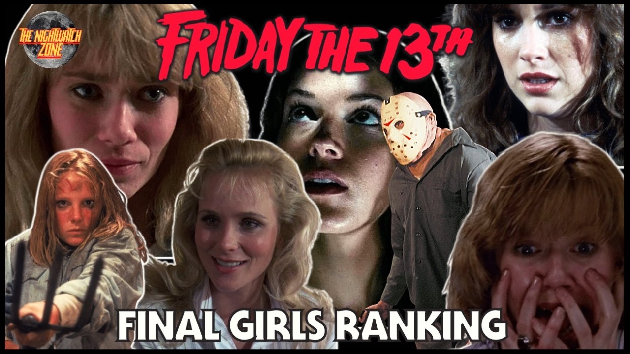 friday-the-13th-final-girls-ranking-what-is-your-ranking-youtube