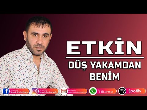 ETKİN - DÜŞ YAKAMDAN BENİM