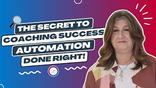Automate Your Client Coaching Journey (Behind-the-Scenes Guide)