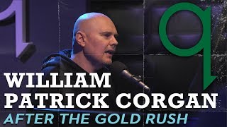 William Patrick Corgan (Billy Corgan) - After The Gold Rush (LIVE)